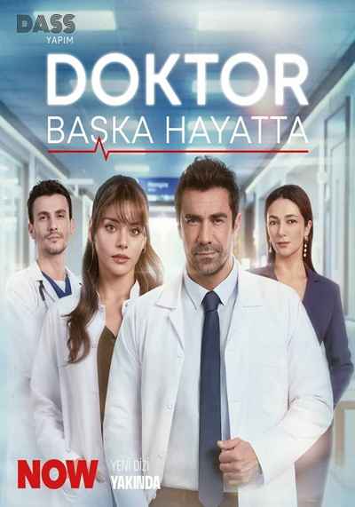 دکتر در زندگی دیگر (Doktor Baska Hayatta)