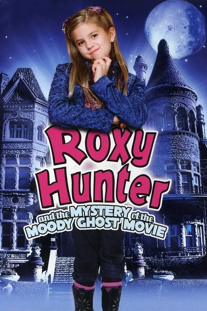 راکسی هانتر و راز روح دمدمی مزاج (Roxy Hunter and the Mystery of the Moody Ghost)