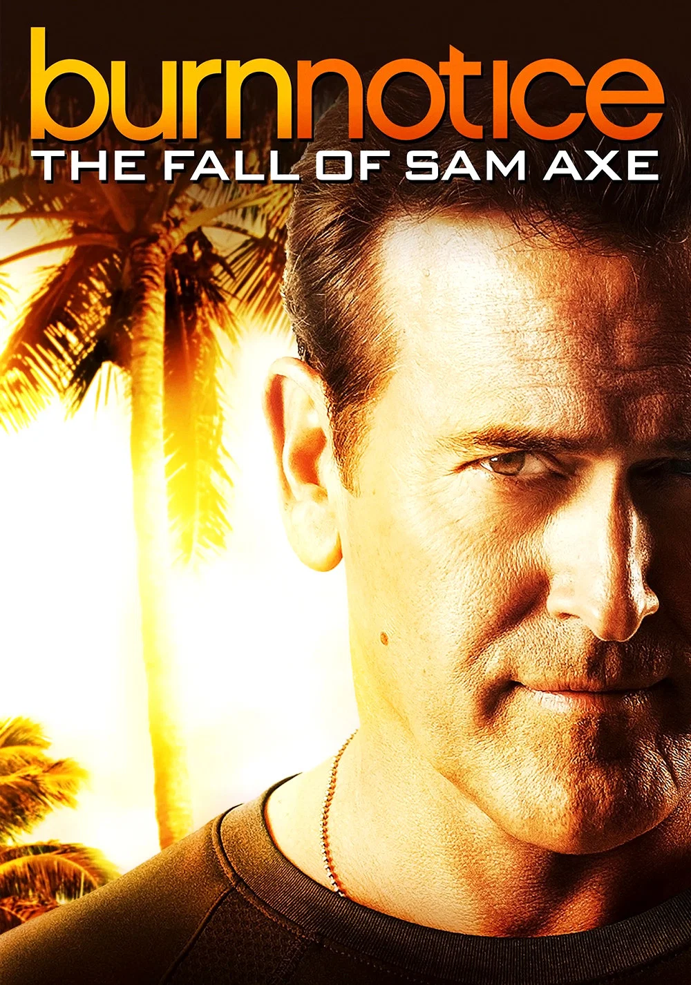 توجه به سوختن: سقوط سام (Burn Notice: The Fall of Sam Axe)