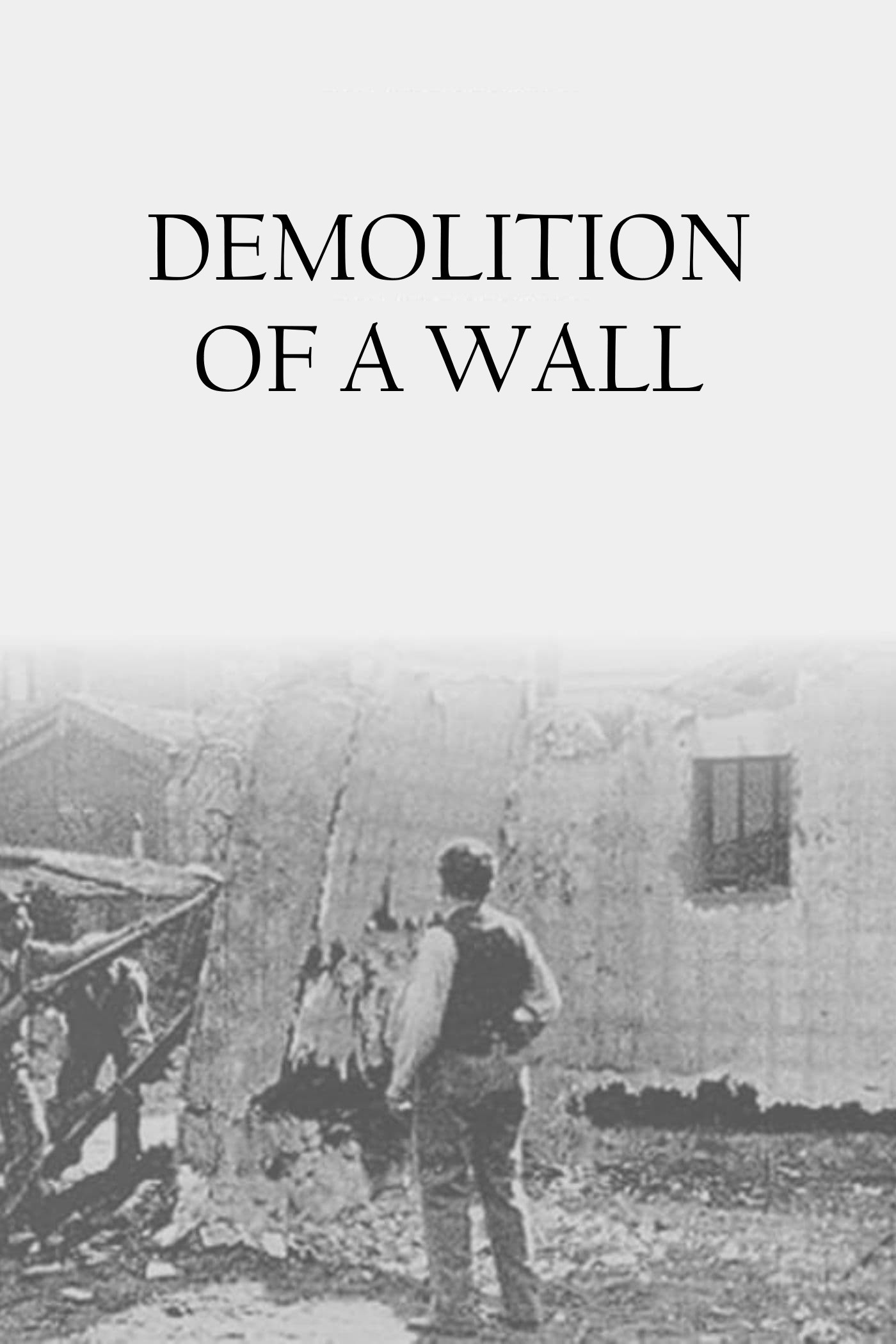 تخریب دیوار (Demolition of a Wall)