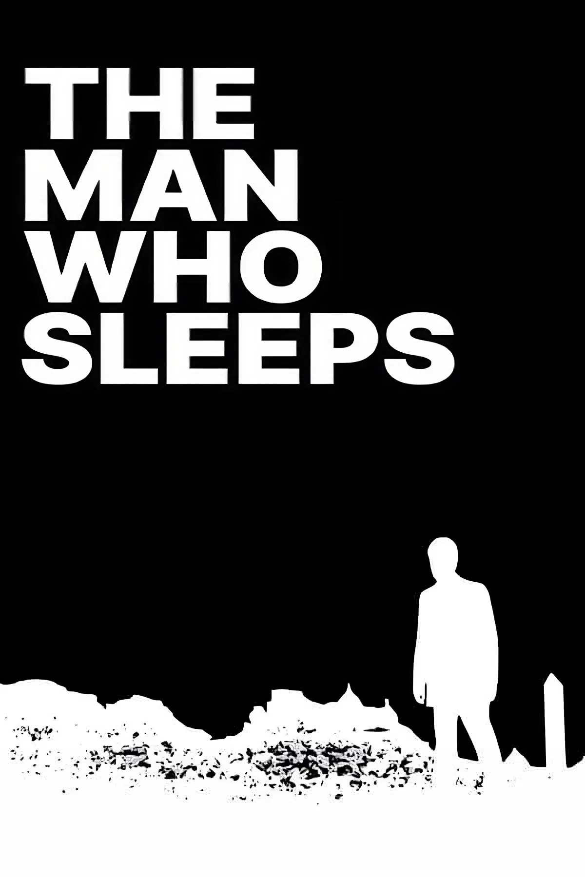 مردی که می خوابد (The Man Who Sleeps)